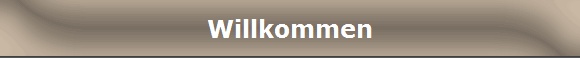 Willkommen